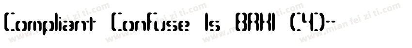 Compliant Confuse 1s BRK1 (4)字体转换